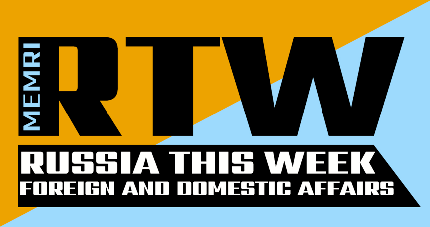 Russia This Week – May 21, 2018 | MEMRI